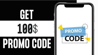 How to Get 100$ Promo Code of Any Brand