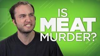 Yay or Nay: Is Meat Murder?