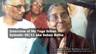 09/11 Interview of Ma Yoga Sohan | Sohan Bhafna