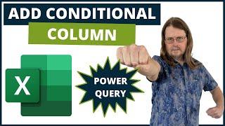 Excel Power Query Tutorial - Add Conditional Column