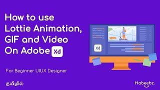 How to Use Lottie animation, videos in adobe xd | UI Design Tutorial in Tamil | UX Design Beginner