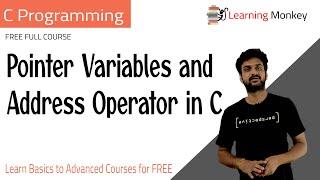 Pointer Variables and Address Operator in C || Lesson 58 || C Programming || Learning Monkey ||