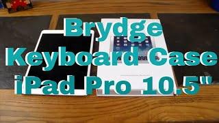 Brydge 10.5" Keyboard Case for Apple iPad Pro 10.5"