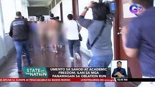 Umento sa sahod at academic freedom, ilan sa mga panawagan sa Oblation Run | SONA