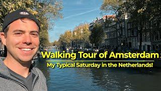 A Walk through Amsterdam | I Moved to the Netherlands and this is my average Saturday