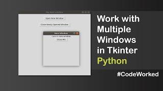 Work With Multiple Windows In Tkinter - Python