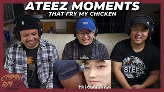 ATEEZ REACTION | ATEEZ MOMENTS THAT FRY MY CHICKEN