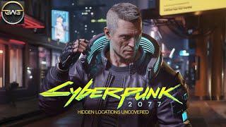 Cyberpunk 2077: Secret Locations You Were Never Meant to Find