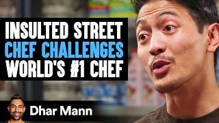 Insulted Street Chef CHALLENGES WORLD'S #1 CHEF! | Dhar Mann Studios