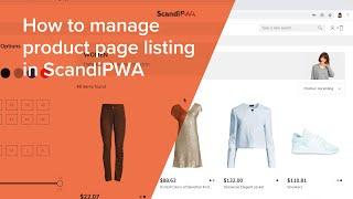 How to manage a PRODUCT PAGE LISTING in ScandiPWA - PWA Magento Tutorial