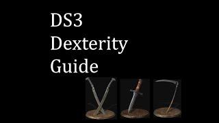 Dark Souls III Dexterity Guide