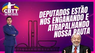 Deputados nos enganando e atrapalhando os CACs