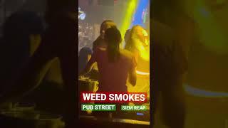  Weed smoke bar in pub street, Siem Reap ,Cambodia