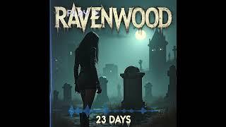 Ravenwood - 23 Days (feat. Kelli Bishop)