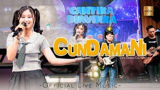 Cantika Davinca - Cundamani (Official Live Music)