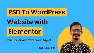 Convert PSD To WordPress Elementor Website | Part-01 | GoFreelancer