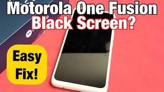 Black Screen or Display Won't Turn On? Motorola One Fusion Phone - FIXED!