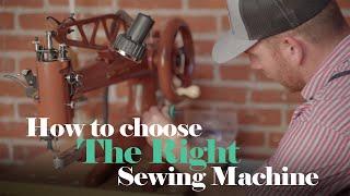 How to Choose the Right Sewing Machine for Leatherwork