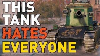 THIS TANK HATES EVERYONE! World of Tanks