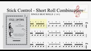 STICK CONTROL - Short Roll Combinations ( 1-6 ) by: George Lawrence Stone