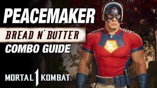 MK1: PEACEMAKER Combo Guide - Bread And Butter Combos