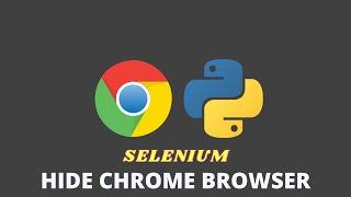 Headless browser - Hiding Chrome Using Python Selenium