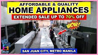 DIRECT BODEGA SA SAN JUAN NG MGA AFFORDABLE AT QUALITY HOME APPLIANCES EXTENDED SALE UP TO 70% OFF