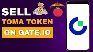 How to Convert and Sell Your Toma Token on Gate.io Wallet | Trade Toma Coin on Gate. io