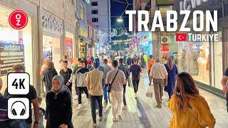 TRABZON - Türkiye  4K Nightlife  Walking Tour | City Center Meydan & Uzun Sokak