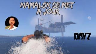 #Dayz Info maj de NAMALSK