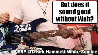 Brutally Honest Gear Reviews! #4: KIRK HAMMETT White Zombie LTD Guitar
