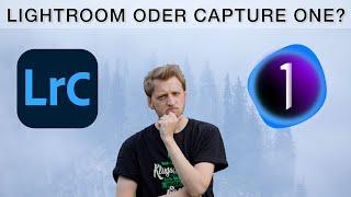 Wieso ich zu Capture One gewechselt bin (Vergleich mit Adobe Lightroom)