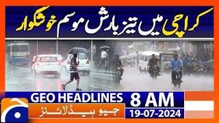 Heavy rain batters parts of Sindh | Geo News 8 AM Headlines | 19th July 2024