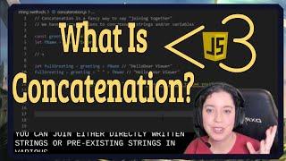 What is Concatenation? | JavaScript in LESS-THAN 3 Minutes | Beginner JavaScript Series