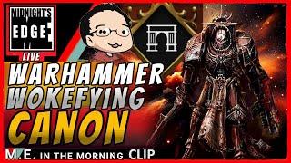 Warhammer 40K BUSTED for DEI Revisionist History, feat. @Grummz and @TheArchCast | MEitM Clip