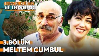 Tuncel Kurtiz ve Dostları 3. Bölüm - Meltem Cumbul #tuncelkurtiz #meltemcumbul #ntv #ntvbelgesel