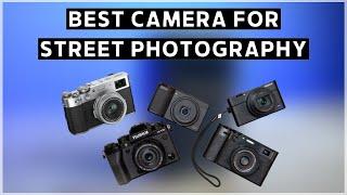 Best Camera for Street Photography in 2023: A Detailed Guide!