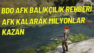 BDO AFK Para Kasma Ve Balıkçılık Rehberi 