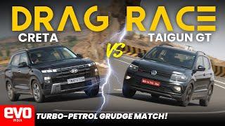 Hyundai Creta 1.5 Turbo vs Volkswagen Taigun GT | Which is faster | Drag race | @evoIndia