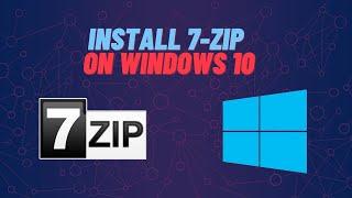 How to install 7-Zip on Windows 10 | Level 1