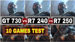 GT 730 vs R7 240 vs R7 250 | 10 Games Test | Tough Fight !