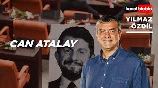 Can Atalay  | Yılmaz Özdil |