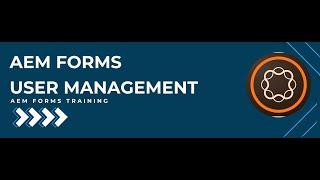 Adobe Experience Manager Forms user Management