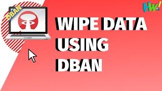 Guide: Wipe Data Permanently Using Darik's Boot And Nuke (DBAN)