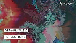 dePaul music - Reflections [Official Audio]