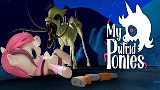 My Putrid Ponies | A MLP INFECTION GAME?!?!?