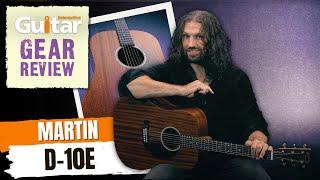 Martin Guitars D-10E | Review | Guitar Interactive