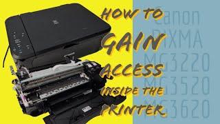 How to Access the Inside of Canon MG3620 Printer to Clean or Repair MG3220 MG3520