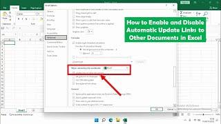 How to Enable and Disable Automatic Update Links to Other Documents in Excel