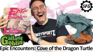 Epic Encounters: Cove of the Dragon Turtle Review - Steamforged Games
